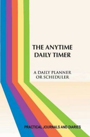 Cover of The Anytime Daily Timer