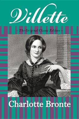 Book cover for Villette - The Original Classic Edition