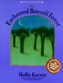 Book cover for The Enchanted Broccoli Forest, the New 1-58008-136-3 $27.95