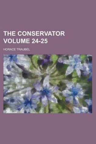 Cover of The Conservator Volume 24-25