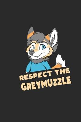 Book cover for Respect The Greymuzzle