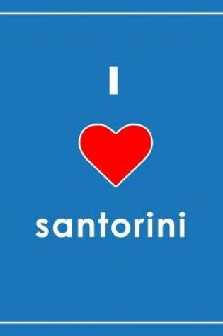 Cover of I Love Santorini Notebook