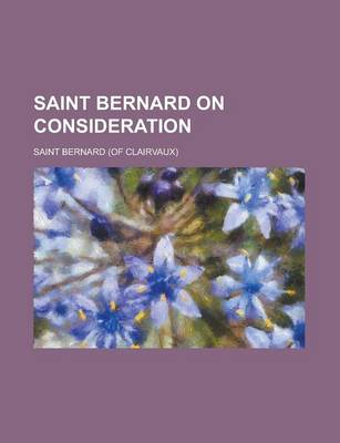 Book cover for Saint Bernard on Consideration