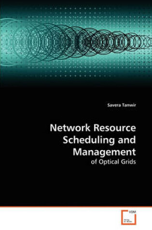 Cover of Network Resource Scheduling and Management