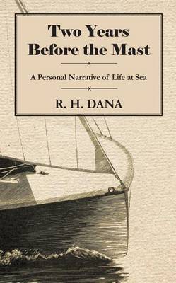 Book cover for Two Years Before the Mast - A Personal Narrative of Life at Sea