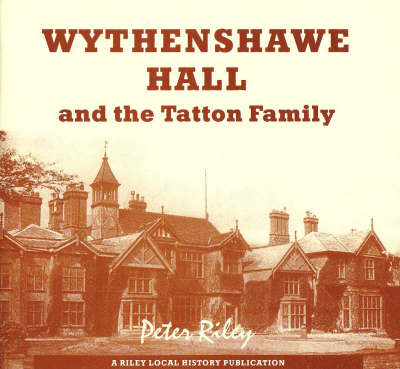 Book cover for Wythenshawe Hall and the Tatton Family