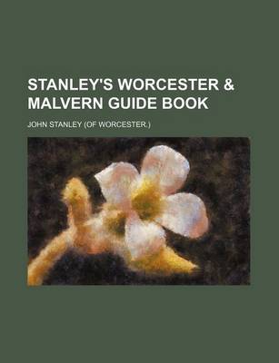 Book cover for Stanley's Worcester & Malvern Guide Book