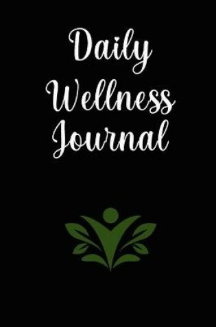 Cover of Daily Wellness Journal