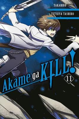 Book cover for Akame ga KILL!, Vol. 11