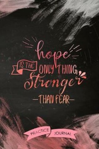 Cover of Hope Is the Only Thing Stronger Than Fear