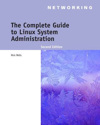 Book cover for The Complete Guide to Linux System Administration