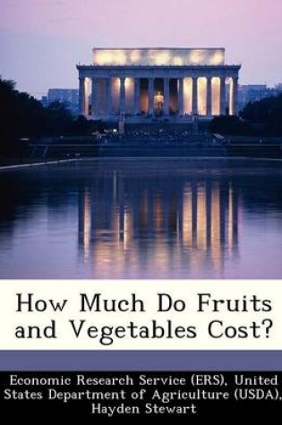 Cover of How Much Do Fruits and Vegetables Cost?