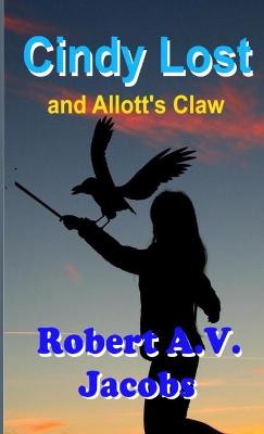Book cover for Cindy Lost and Allott's Claw