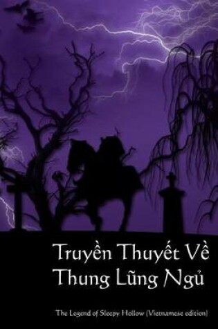 Cover of Truyen Thuyet Ve Thung Lung Ngu