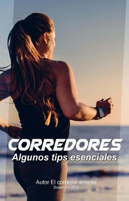 Cover of Corredores, Algunos Tips Esenciales.