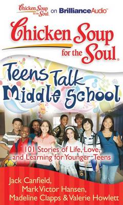 Book cover for Chicken Soup for the Soul Teens Talk Middle School