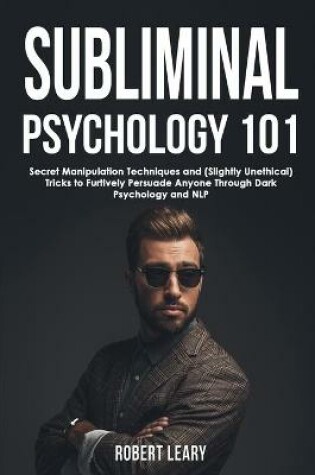 Cover of Subliminal Psychology 101