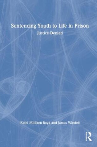 Cover of Sentencing Youth to Life in Prison