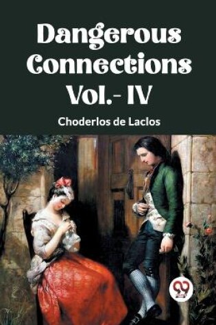 Cover of DANGEROUS CONNECTIONS Vol.- IV