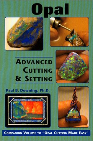 Cover of Opal Advanced Cutting & Setting