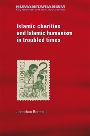 Cover of Islamic Charities and Islamic Humanism in Troubled Times