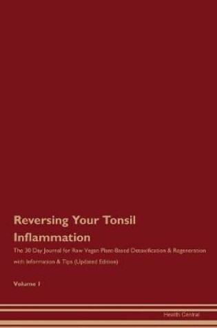 Cover of Reversing Your Tonsil Inflammation