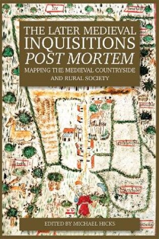 Cover of The Later Medieval Inquisitions Post Mortem