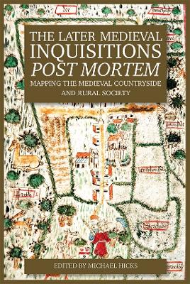 Book cover for The Later Medieval Inquisitions Post Mortem