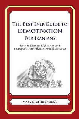 Book cover for The Best Ever Guide to Demotivation for Iranians