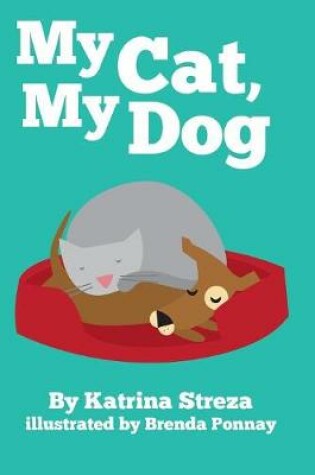 Cover of My Cat, My Dog