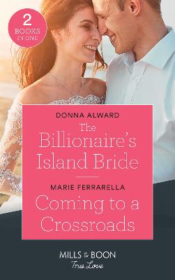 Book cover for The Billionaire's Island Bride / Coming To A Crossroads