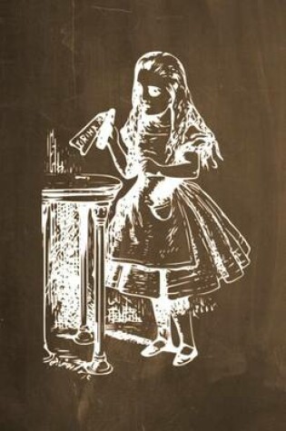 Cover of Alice in Wonderland Chalkboard Journal - Drink Me! (Brown)