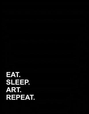 Cover of Eat Sleep Art Repeat