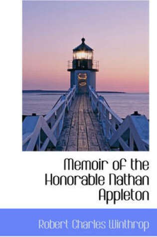 Cover of Memoir of the Honorable Nathan Appleton