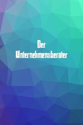 Book cover for Der Unternehmensberater