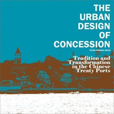 Book cover for The Urban Design of Concession