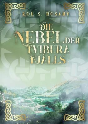 Book cover for Die Nebel der Tvibura Fjålls