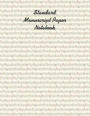 Book cover for Standard Manuscript Paper Notebook