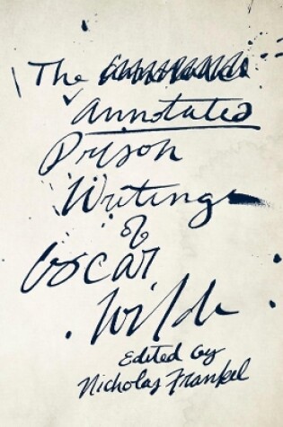 Cover of The Annotated Prison Writings of Oscar Wilde