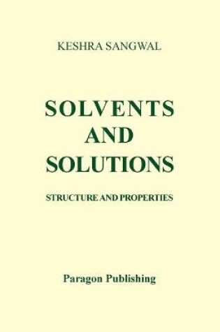 Cover of Solvents and Solutions - Structure and Properties