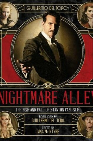 Cover of Guillermo del Toro's Nightmare Alley: The Rise and Fall of Stanton Carlisle