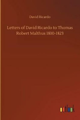 Cover of Letters of David Ricardo to Thomas Robert Malthus 1810-1823