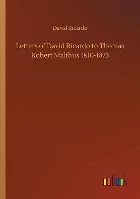 Book cover for Letters of David Ricardo to Thomas Robert Malthus 1810-1823