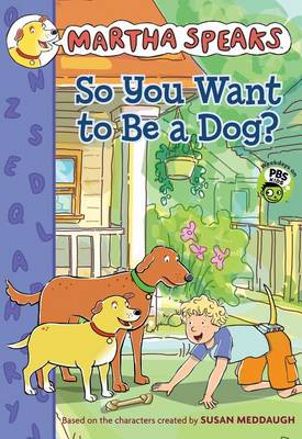 Cover of So You Want to Be a Dog?