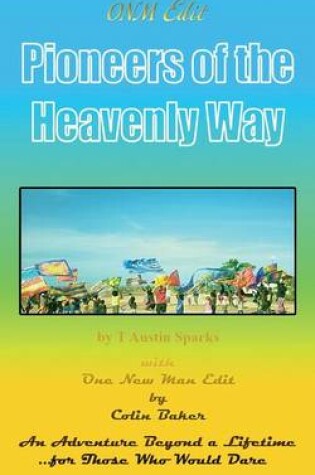 Cover of Onm Edit Pioneers of the Heavenly Way
