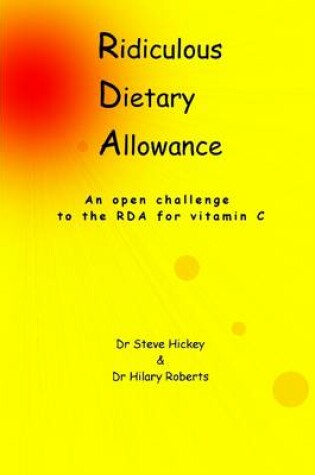 Cover of Ridiculous Dietary Allowance: An Open Challenge to the RDA for Vitamin C