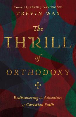 Book cover for The Thrill of Orthodoxy