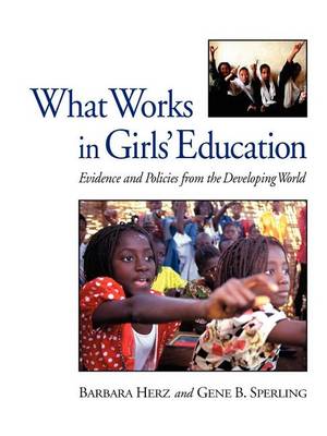 Book cover for What Works in Girls' Education: Evidence and Policies from the Developing World