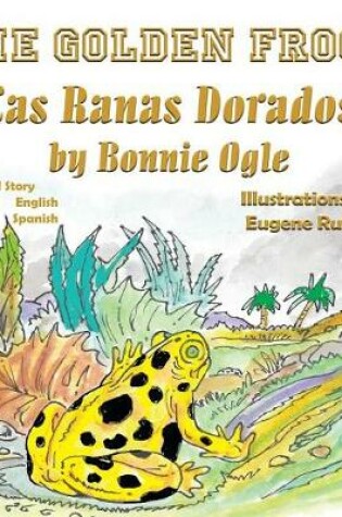 Cover of The Golden Frogs / Las Ranas Doradas