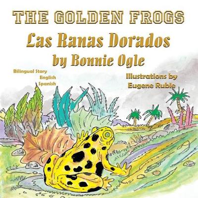 Book cover for The Golden Frogs / Las Ranas Doradas